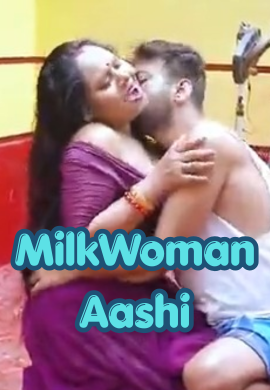 MilkWoman_Aashi_(2025)_Uncut